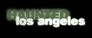 Haunted LA